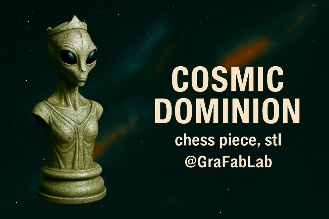 GraFabLab Chess 17 — Queen